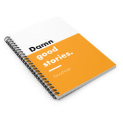 Damn Good Stories Notebook/Journal